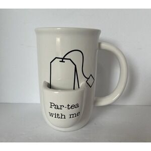 Par-tea With Me White Tall Tea Cup Mug w/ Tea Bag Holder‎ White w/ Black Letters
